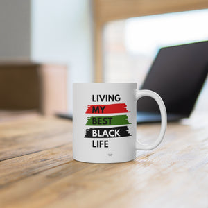 Living My Best BLACK Life Ceramic Mug- 11oz