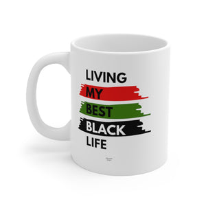 Living My Best BLACK Life Ceramic Mug- 11oz